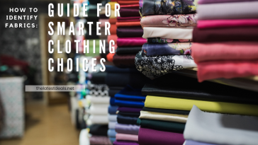 How to Identify Fabrics: Guide for Smarter Clothing Choices