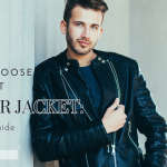 How to Choose the Perfect Leather Jacket: A Complete Guide
